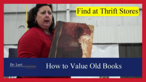 Valuing Old Books by Dr. Lori