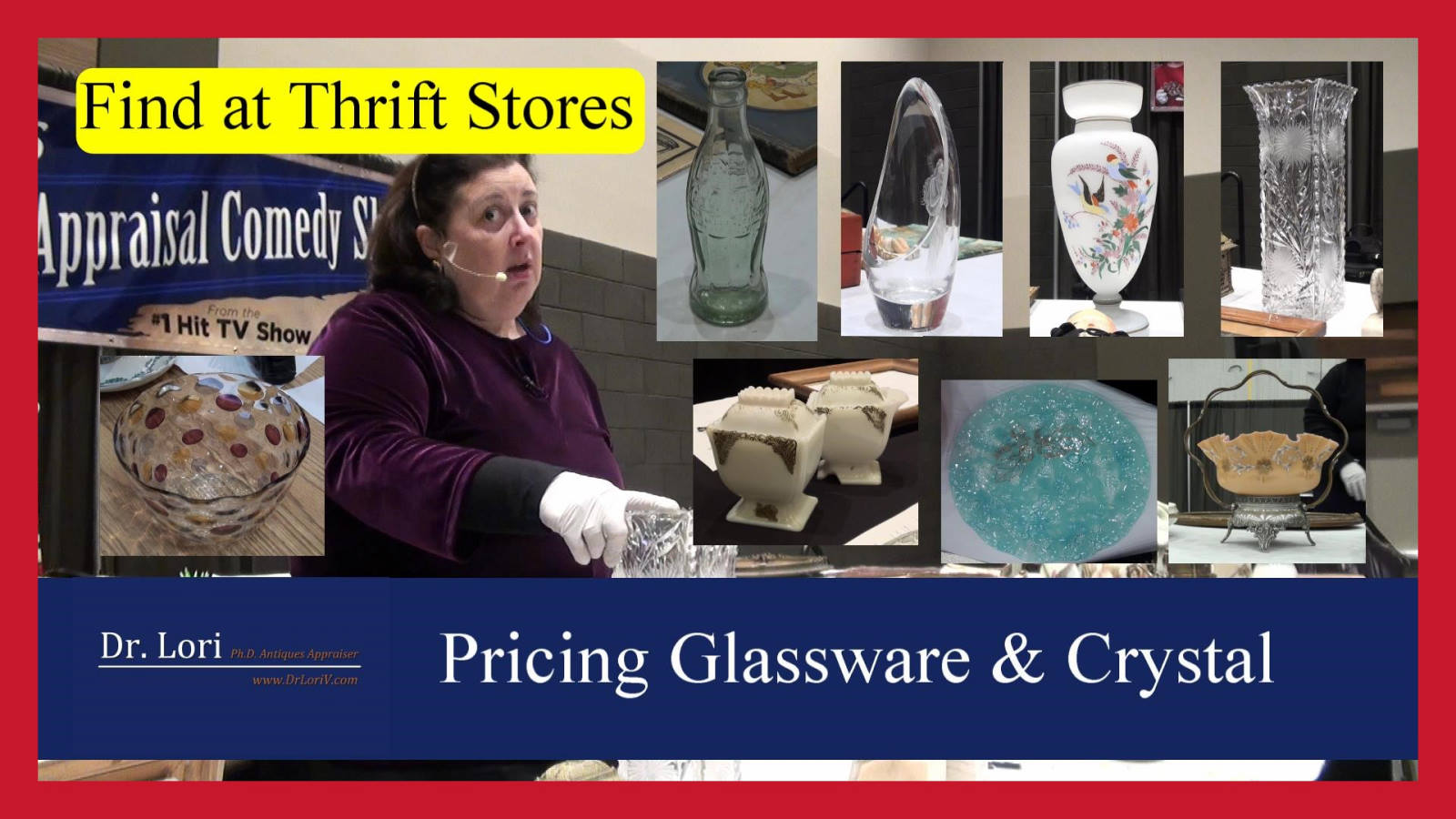 Bargain Glassware and Crystal Dr. Lori Ph.D. Antiques Appraiser