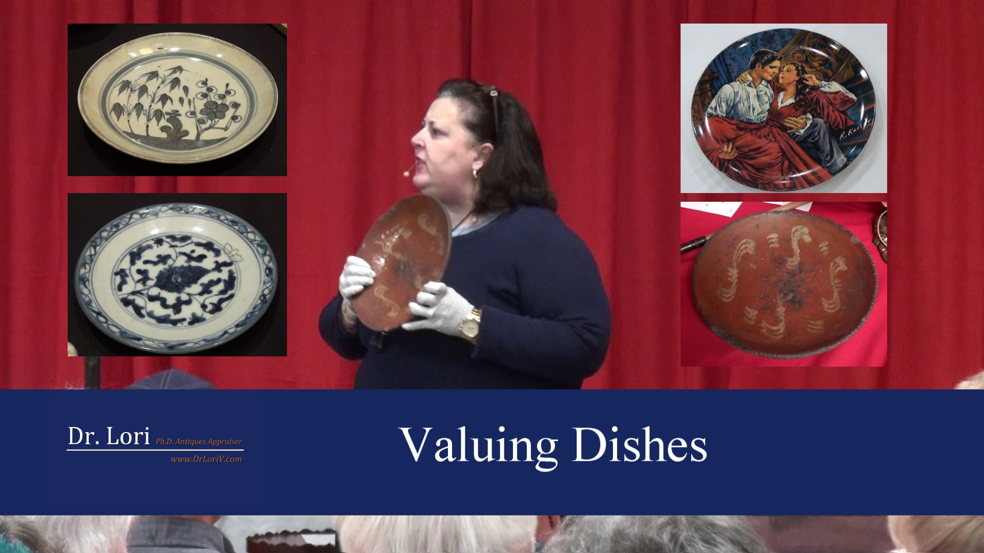 Valuing Antique Plates and Dishes Dr. Lori Ph.D. Antiques Appraiser