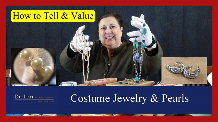 How to Value Costume Jewelry & Pearls Dr. Lori Ph.D. Antiques Appraiser